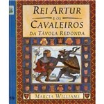 Ficha técnica e caractérísticas do produto Rei Artur e os Cavaleiros da Távola Redonda