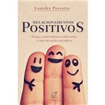 Relacionamentos Positivos - 1ª Ed