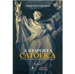 Ficha técnica e caractérísticas do produto Resposta Catolica, a - Vol I - Ecclesiae
