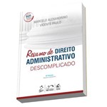 Ficha técnica e caractérísticas do produto Resumo de Direito Administrativo Descomplicado - 2016