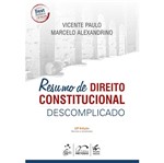 Ficha técnica e caractérísticas do produto Resumo de Direito Constitucional Descomplicado - Metodo