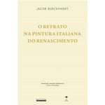 Ficha técnica e caractérísticas do produto Retrato Na Pintura Italiana Do Renascimento, O