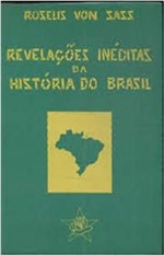 Ficha técnica e caractérísticas do produto Revelacoes Ineditas da Historia do Brasil - Ordem do Graal na Terra