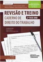 Ficha técnica e caractérísticas do produto Revisão e Treino 2ª Fase OAB - Caderno de Direito do Trabalho - 4ª Edição