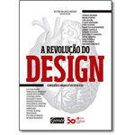 Ficha técnica e caractérísticas do produto Revolucao do Design, a