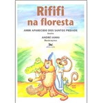 Ficha técnica e caractérísticas do produto Rififi na Floresta