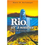 Ficha técnica e caractérísticas do produto Rio 45 Graus a Sombra - Aut Paranaenses