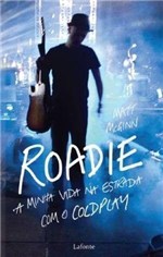 Ficha técnica e caractérísticas do produto Roadie a Minha Vida na Estrada com o Coldplay - Larousse