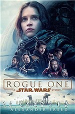 Ficha técnica e caractérísticas do produto Rogue One: a Star Wars Story -