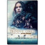 Ficha técnica e caractérísticas do produto Rogue One: Uma História Star Wars