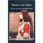 Ficha técnica e caractérísticas do produto Romeo And Juliet - Wordsworth Classics - Wordsworth Editions