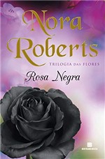 Ficha técnica e caractérísticas do produto Rosa Negra (Trilogia das Flores Livro 2)