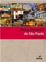 Ficha técnica e caractérísticas do produto Rotas Literarias de Sao Paulo
