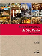 Ficha técnica e caractérísticas do produto Rotas Literárias de São Paulo