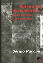 Ficha técnica e caractérísticas do produto Roteiro de Documentario - da Pre-producao a Pos-pr - Papirus