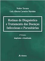 Ficha técnica e caractérísticas do produto Rotinas de Diagnóstico e Tratamento das Doenças Infecciosas e Parasitá...