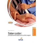 Ficha técnica e caractérísticas do produto Saber Cuidar : Procedimentos Basicos Em Enfermagem - 14
