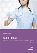 Ficha técnica e caractérísticas do produto Saber Cuidar: Procedimentos Básicos em Enfermagem (Apontamentos)