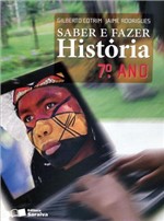 Ficha técnica e caractérísticas do produto SABER e FAZER - HISTÓRIA - 7º ANO - Saraiva