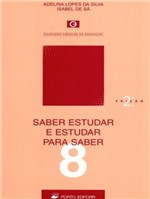 Ficha técnica e caractérísticas do produto Saber para Estudar e Estudar para Saber 8 - Porto