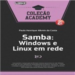 Ficha técnica e caractérísticas do produto Samba: Windows e Linux em Rede - Coleção Academy 2ª Ed
