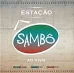 Ficha técnica e caractérísticas do produto Sambo - Estação Sambo - ao Vivo
