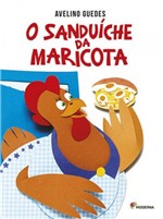 Ficha técnica e caractérísticas do produto Sanduiche da Maricota, o - Moderna