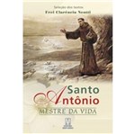 Ficha técnica e caractérísticas do produto Santo Antonio Mestre da Vida - Santuario