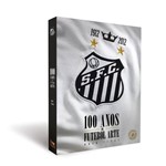 Ficha técnica e caractérísticas do produto Santos Fc - 100 Anos de Futebol Arte