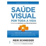 Ficha técnica e caractérísticas do produto Saude Visual Por Toda A Vida
