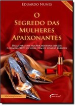 Ficha técnica e caractérísticas do produto SEGREDO DAS MULHERES APAIXONANTES - 4ª ED - Novo Seculo