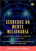 Ficha técnica e caractérísticas do produto Segredos da Mente Milionária