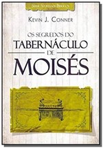 Ficha técnica e caractérísticas do produto Segredos do Tabernaculo de Moises, os - (0467) - Atos