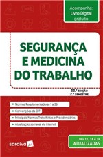 Ficha técnica e caractérísticas do produto Segurança e Medicina do Trabalho - 22 ª Ed. 2018 - Saraiva