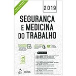 Ficha técnica e caractérísticas do produto Segurança e Medicina do Trabalho 2019 - Atlas