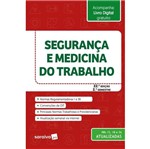 Ficha técnica e caractérísticas do produto Seguranca e Medicina do Trabalho - Saraiva - 22 Ed