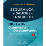 Seguranca e Saude no Trabalho - Nrs 1 a 36 - 4 Ed