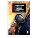 Ficha técnica e caractérísticas do produto Segurança e Saude no Trabalho