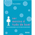 Ficha técnica e caractérísticas do produto Ser Menina e Tudo de Bom - Rocco