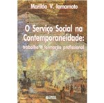 Ficha técnica e caractérísticas do produto Servico Social na Contemporaneidade, o - Cortez