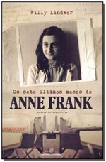 Ficha técnica e caractérísticas do produto Sete Últimos Meses de Anne Frank, os - Universo dos Livros