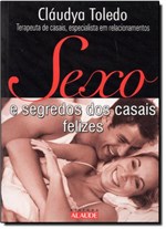 Ficha técnica e caractérísticas do produto Sexo e Segredo dos Casais Felizes - Alaude