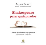 Ficha técnica e caractérísticas do produto Shakespeare para Apaixonados - Sextante