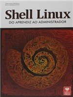 Ficha técnica e caractérísticas do produto Shell Linux - do Aprendiz ao Administrador - Viena