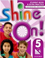 Ficha técnica e caractérísticas do produto Shine On 5 Students Book - Oxford - 952974