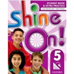 Ficha técnica e caractérísticas do produto Shine On 5 Students Book - Oxford