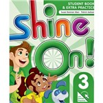 Shine On! 3 - Student's Book With Online Practice - Oxford University Press - Elt