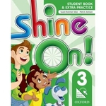 Ficha técnica e caractérísticas do produto Shine On! 3 Students Book With Online Practice Pack - 1st Ed