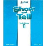 Ficha técnica e caractérísticas do produto Show And Tell 1 - Teacher's Book