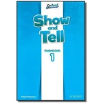 Ficha técnica e caractérísticas do produto Show And Tell 1 - Teachers Book
